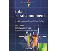 Enfant et raisonnement: Le développement cognitif de l'enfant