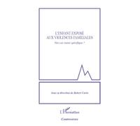 Enfant exposé aux violences familiales Vers un statut spécifique ? - Robert Cario - L'harmattan - broché - Essai