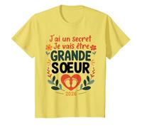 Enfant Grande Soeur 2026 J'ai un Secret Je Vais Etre Grande Soeur T-Shirt