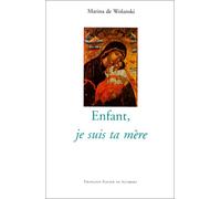 Enfant, je suis ta mère