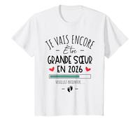 Enfant Je Vais Être Grande Sœur Encore Une Fois 2026 - Annonce Bébé T-Shirt