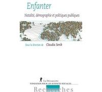 Enfanter: Natalité, démographie et politiques publiques