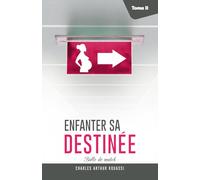 ENFANTER SA DESTINEE: BALLE DE MATCH