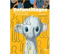 Enfantillages – Peintures de pouëts et autres amusettes – Les Éditions Albin Michel