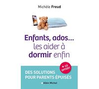 Enfants, Ados - Les Aider À Dormir Enfin - Des Solutions Pour Parents Épuisés (1 Cd Audio)