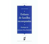 Enfants De Familles Recomposées - Sociologie Des Nouveaux Liens Fraternels