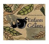 Enfants de geants Anne-Catharine De Boël (Illustration), Béa Deru-Renard (Auteur)