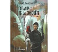 Enfants de la conquête tome 1