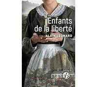 Enfants de la liberté - Alain Léonard - Deboree Eds - Poche - Roman
