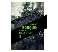 Enfants de La Meute - Jérémy Bouquin - Rouergue - broché - Roman