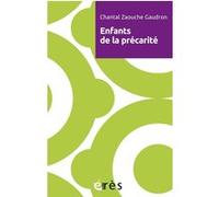 Enfants de la précarité Chantal Zaouche Gaudron (Auteur)