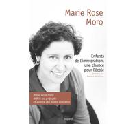 Marie Rose Moro – Enfants de l'immigration, une chance pour l'école – Broché