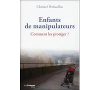 Enfants de manipulateurs: Comment les protéger ?
