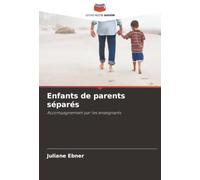 Enfants de parents séparés: Accompagnement par les enseignants