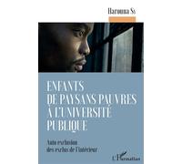 Enfants de paysans pauvres à l'université publique Auto exclusion des exclus de l'intérieur - Harouna Sy - L'harmattan - broché - Essai