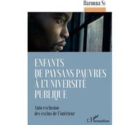 Enfants de paysans pauvres à l'université publique Auto exclusion des exclus de l'intérieur - Harouna Sy - L'harmattan - broché - Essai
