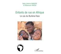 Enfants de rue en Afrique: Le cas du Burkina Faso