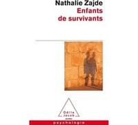 Enfants de survivants Nathalie Zajde (Auteur)