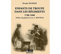 Enfants de troupe dans les régiments: 1788-1888
