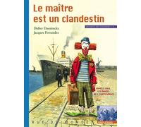 Enfants des colonies: Tome 2, Le maître est un clandestin