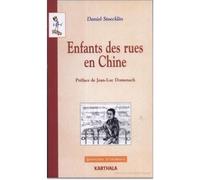 Enfants des rues en Chine - Daniel Stoecklin - Karthala - broché - Etude