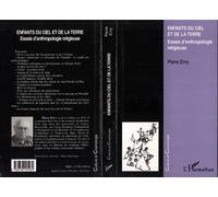Enfants du ciel et de la terre Essais d'anthropologie religieuse - Pierre Erny - L'harmattan - broché - Livre