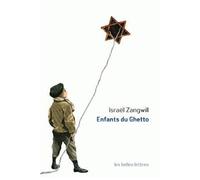 Enfants du Ghetto Étude d'un peuple singulier - Israël Zangwill - Belles Lettres - broché - Roman
