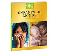 Enfants du Monde - Par les plus grands photographes - GEO Collection
