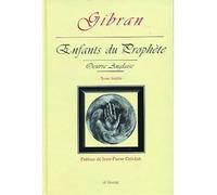 ENFANTS DU PROPHèTE - OEUVRE A - GIBRAN KHALIL GIBRAN - Albouraq - broché - Livre