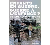 Enfants en guerre, guerre à l'enfance ? - De 1914 à nos jours Manon Pignot (Directeur éditorial), Anne Tournieroux (Directeur éditorial)