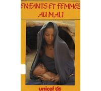 Enfants Et Femmes Au Mali - Une Analyse De Situation