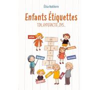 Enfants Etiquettes: Dys...Tda...