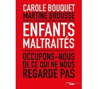 Enfants maltraités: Occupons-nous de ce qui ne nous regarde pas
