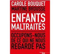 Enfants maltraités - Occupons-nous de ce qui ne nous regarde pas: Occupons-nous de ce qui ne nous regarde pas