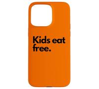 Enfants mangent Gratuitement - Humour Gourmand Blague drôle Coque pour iPhone 15 Pro Max