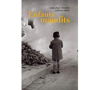 Enfants maudits: Ils sont 200 000, On les appelait les "enfants de Boches"