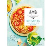 Enfants, mon premier livre de cuisine: 65 recettes fastoches et gourmandes pour les cuisiniers en herbe, élaborées avec amour