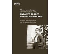Enfants Places, Enfances Perdues