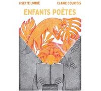 Lisette Lombé – Enfants poètes – Poésie jeunesse – Broché – Éditions Robert Laffont