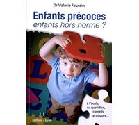 Enfants précoces, enfants hors normes ?
