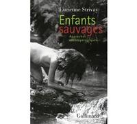 Enfants sauvages Lucienne Strivay (Auteur)