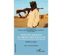 Enfants-soldats et droits des enfants en situation de conflit et post-conflit