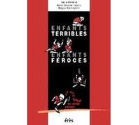 Collectif – Enfants terribles, enfants féroces : La violence du jeune enfant – Broché