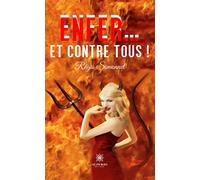 Enfer... et contre tous ! - Régis Simonnet - Le Lys Bleu - broché - Roman