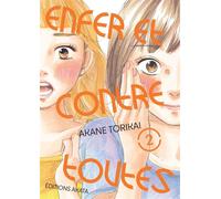 Enfer et contre toutes - Tome 2 - Akane Torikai - Akata - broché - Manga