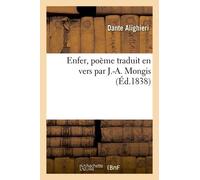 Enfer, Poème Traduit En Vers Par J.-A. Mongis