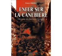 Enfer sur la Canebière. L'histoire de l'incendie des Nouvelles Galeries en 1938