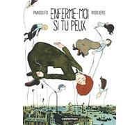 Enferme-Moi Si Tu Peux