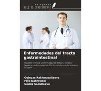 Enfermedades del tracto gastrointestinal: Hepatitis crónica, enfermedad de Wilson, cirrosis hepática, enfermedad de Crohn, síndrome del intestino irritable