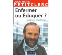 Enfermer ou éduquer ?